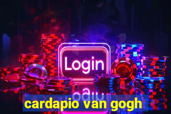 cardapio van gogh